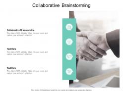 Collaborative brainstorming ppt powerpoint presentation slides mockup cpb