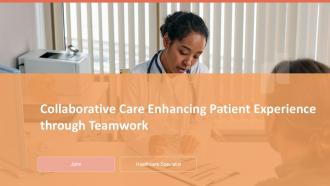 Collaborative Care Enhancing Patient Experience Through Teamwork PPT Structure ACP