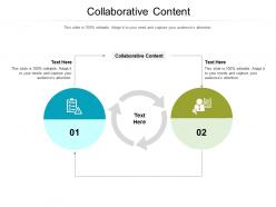 Collaborative content ppt powerpoint presentation summary diagrams cpb