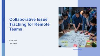 Collaborative Issue Tracking For Remote Teams PPT Outline AT