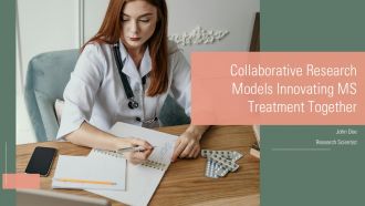 Collaborative Research Models Innovating MS Treatment Together PPT Graphics ACP