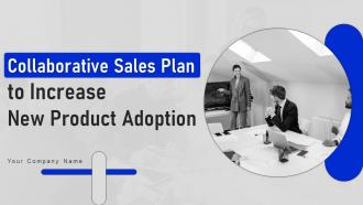 Collaborative Sales Plan To Increase New Product Adoption Strategy CD V