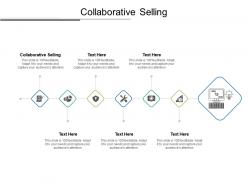 Collaborative selling ppt powerpoint presentation summary deck cpb