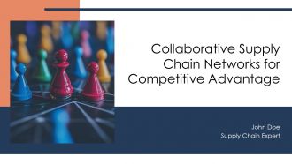 Collaborative Supply Chain Networks For Competitive Advantage PPT Example AT