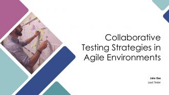 Collaborative Testing Strategies In Agile Environments PPT PowerPoint AT