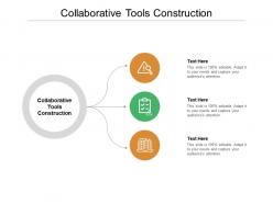 Collaborative tools construction ppt powerpoint presentation icon sample cpb