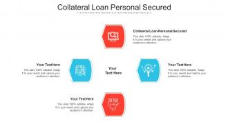 Collateral Loan Personal Secured Ppt Powerpoint Presentation Slides Information Cpb