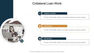 Collateral Loan Work In Powerpoint And Google Slides Cpb