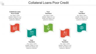 Collateral Loans Poor Credit Ppt Powerpoint Presentation Inspiration Pictures Cpb