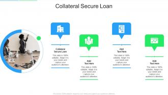 Collateral Secure Loan In Powerpoint And Google Slides Cpb