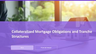 Collateralized Mortgage Obligations And Tranche Structures PPT Information AT Collateralized Mortgage Obligations And Tranche Structures PPT Information AT