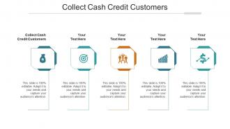 Collect Cash Credit Customers Ppt Powerpoint Presentation Icon Rules Cpb