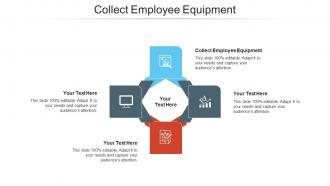 Collect employee equipment ppt powerpoint presentation slides topics cpb