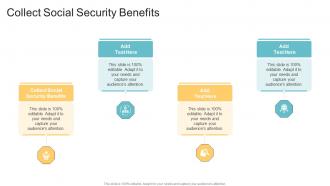 Collect Social Security Benefits In Powerpoint And Google Slides Cpb