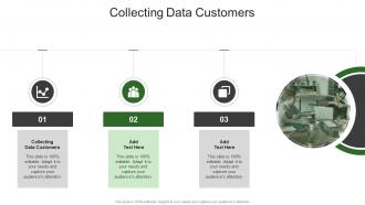 Collecting Data Customers In Powerpoint And Google Slides Cpb