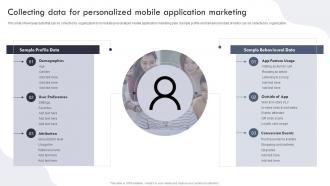 Collecting Data For Personalized Mobile Application Targeted Marketing Campaign For Enhancing
