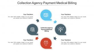 Collection agency payment medical billing ppt powerpoint presentation ideas cpb