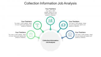 Collection information job analysis ppt powerpoint presentation outline inspiration cpb