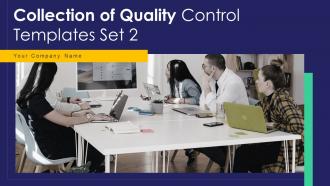 Collection of quality control templates set 2 powerpoint presentation slides