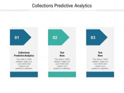 Collections predictive analytics ppt powerpoint presentation layouts example topics cpb