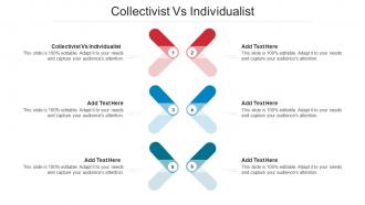 Collectivist Vs Individualist Ppt Powerpoint Presentation Ideas Professional Cpb