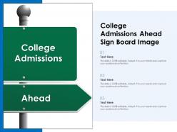 College admissions ahead sign board image