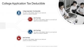 College Application Tax Deductible In Powerpoint And Google Slides Cpb