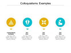Colloquialisms examples ppt powerpoint presentation inspiration backgrounds cpb