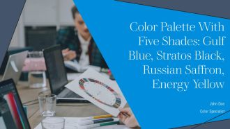 Color Palette With Five Shades Gulf Blue Stratos Black Russian Saffron Energy Yellow PPT Sample AT