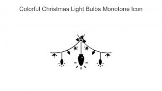 Colorful Christmas Light Bulbs Monotone Icon In Powerpoint Pptx Png And Editable Eps Format