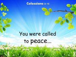 Colossians 3 15 you were called to peace powerpoint church sermon