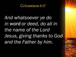 Colossians 3 17 the lord jesus giving thanks powerpoint church sermon