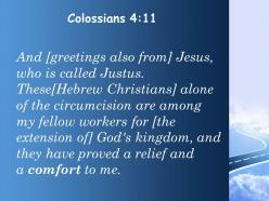Colossians 4 11 they have proved a comfort powerpoint church sermon