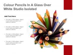 Colour pencils in a glass over white studio isolated