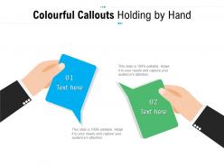 Colourful callouts holding by hand