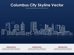 Columbus City Skyline Vector Powerpoint Presentation PPT Template