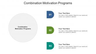Combination motivation programs ppt powerpoint presentation portfolio example cpb