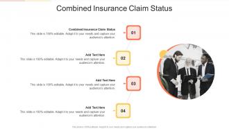 Combined Insurance Claim Status In Powerpoint And Google Slides Cpb