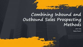 Combining Inbound And Outbound Sales Prospecting Methods PPT Guidelines AT