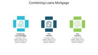 Combining loans mortgage ppt powerpoint presentation professional sample cpb