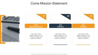 Come Mission Statement In Powerpoint And Google Slides Cpb