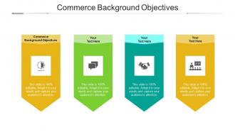 Commerce background objectives ppt powerpoint presentation file images cpb