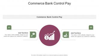 Commerce Bank Control Pay In Powerpoint And Google Slides Cpb