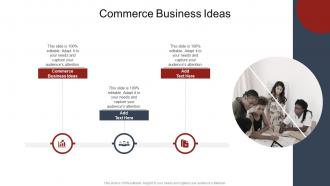Commerce Business Ideas In Powerpoint And Google Slides Cpb