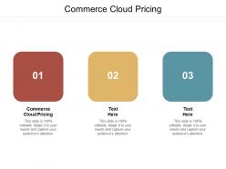 Commerce cloud pricing ppt powerpoint presentation gallery slides cpb