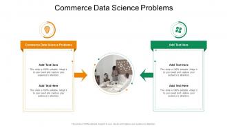 Commerce Data Science Problems In Powerpoint And Google Slides Cpb