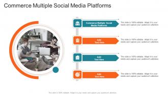 Commerce Multiple Social Media Platforms In Powerpoint And Google Slides Cpb