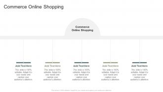 Commerce Online Shopping In Powerpoint And Google Slides Cpb