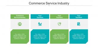 Commerce service industry ppt powerpoint presentation gallery graphics cpb