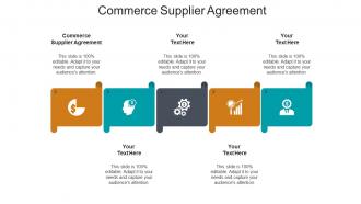 Commerce supplier agreement ppt powerpoint presentation pictures tips cpb